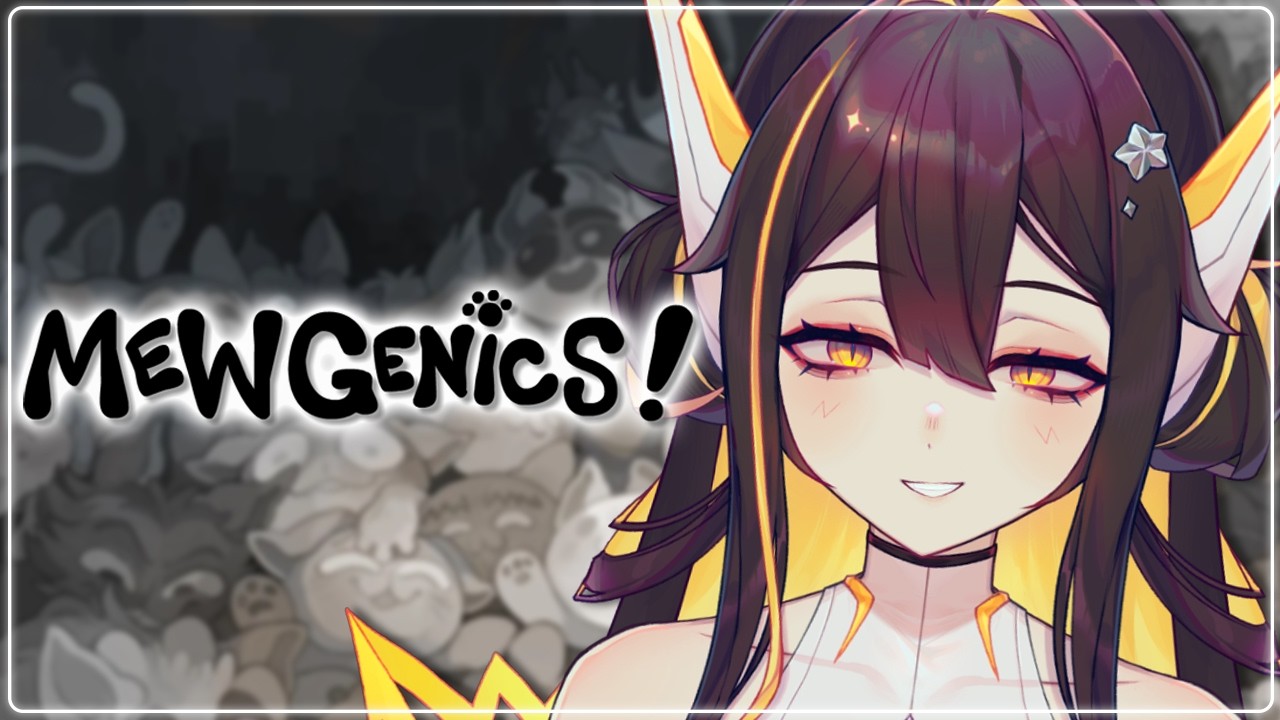【MEWGENICS】 I'm going in BLIND 【JUNA UNAGI】