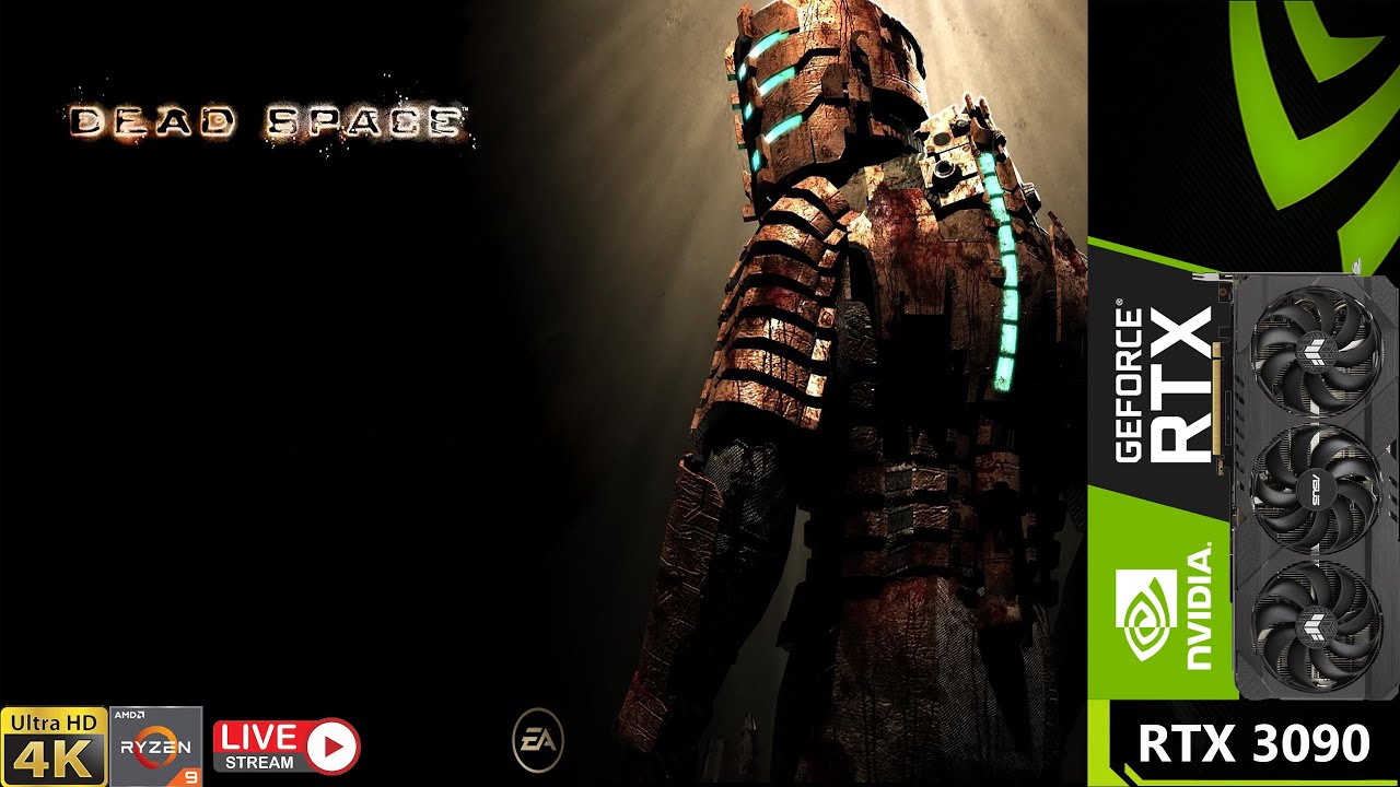 Dead Space Max Settings 4K Live Stream | RTX 3090 | Ryzen 5950X