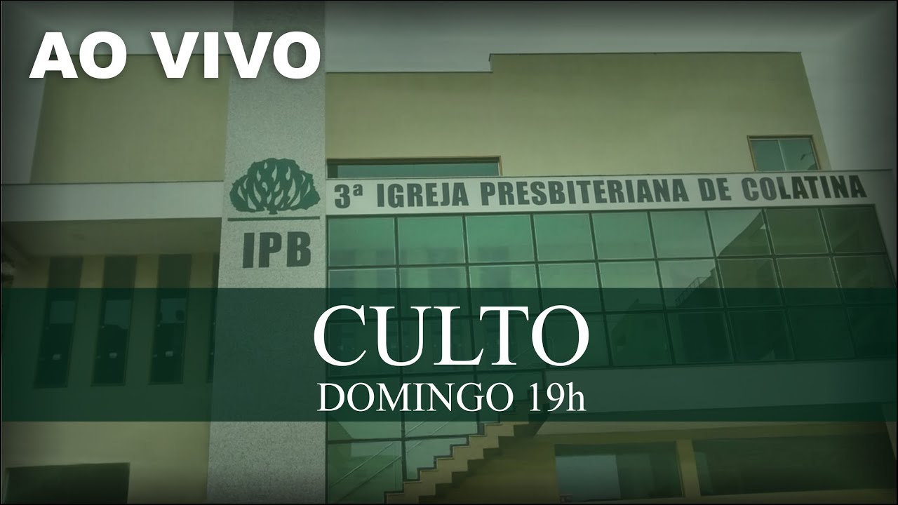 AO VIVO Culto 26/09/2021 #3ipbcolatina