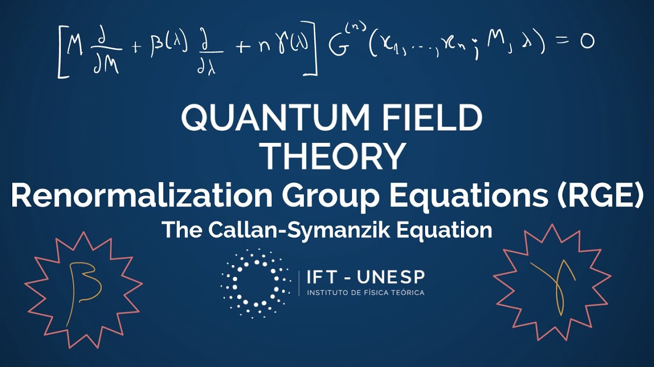 Renormalization Group Equations (RGE)  - QFT II, Part 25