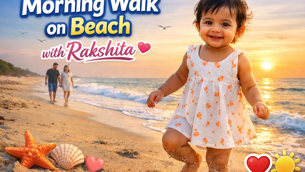 Rakshita’s Cute Morning Walk on Beach 🌊👣 | Baby Rakshita Vlog