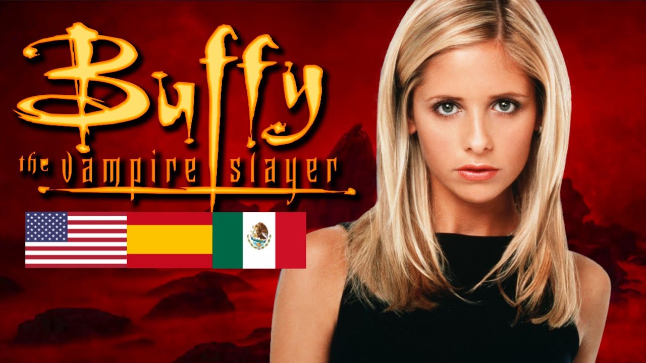 BUFFY - Original vs Doblajes