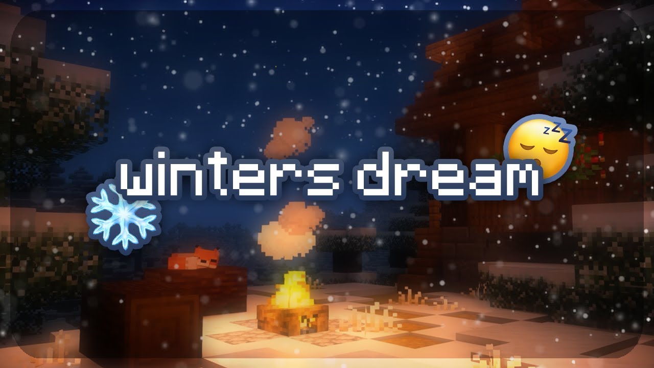 Winters Dream...❄️ (Minecraft Cozy Winter Campfire Vibes Study and Sleep ambience & C418 music)