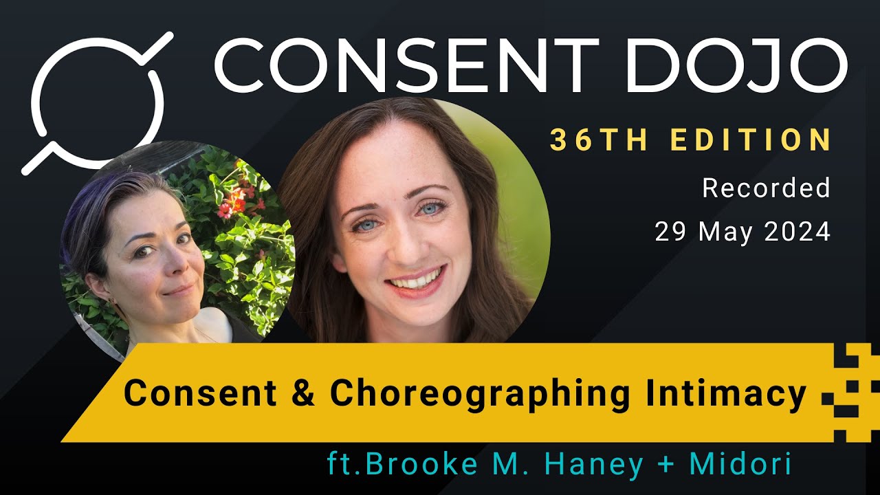 Consent Dojo 36 Consent & Choreographing Intimacy with Brooke M. Haney