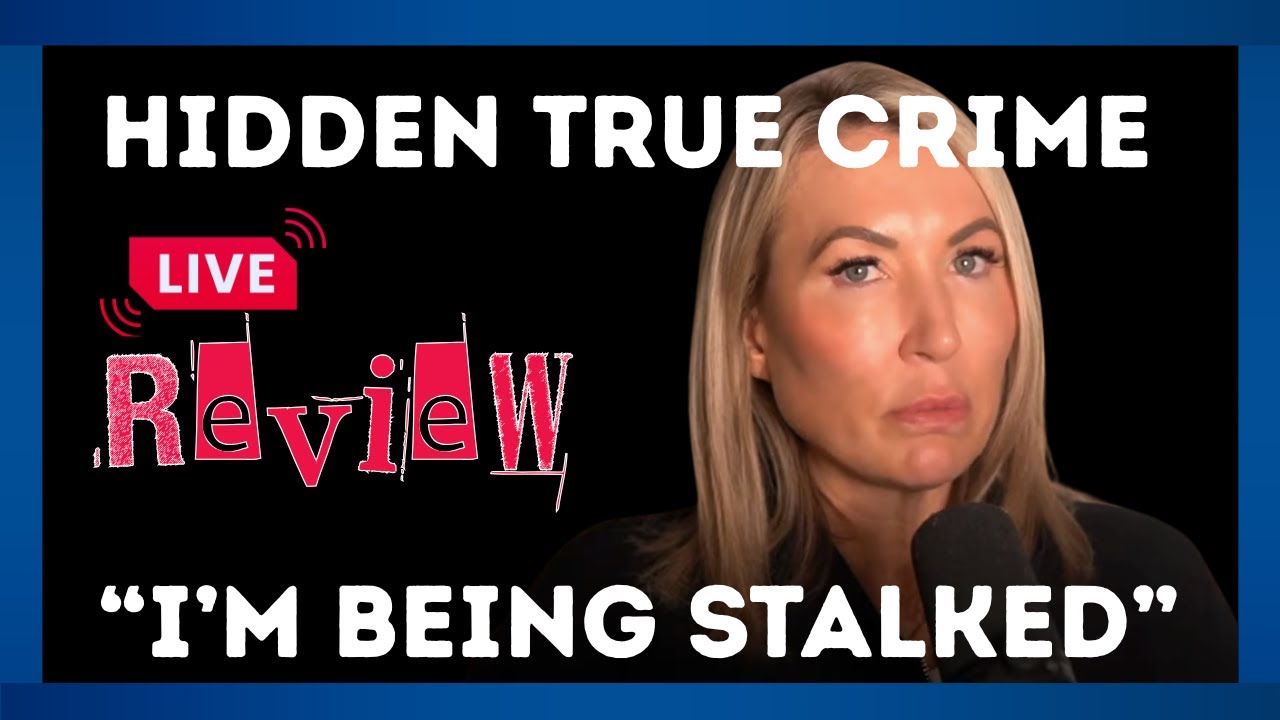 Is Lauren from Hidden True Crime Being Stalked? Let's Review! Part 1