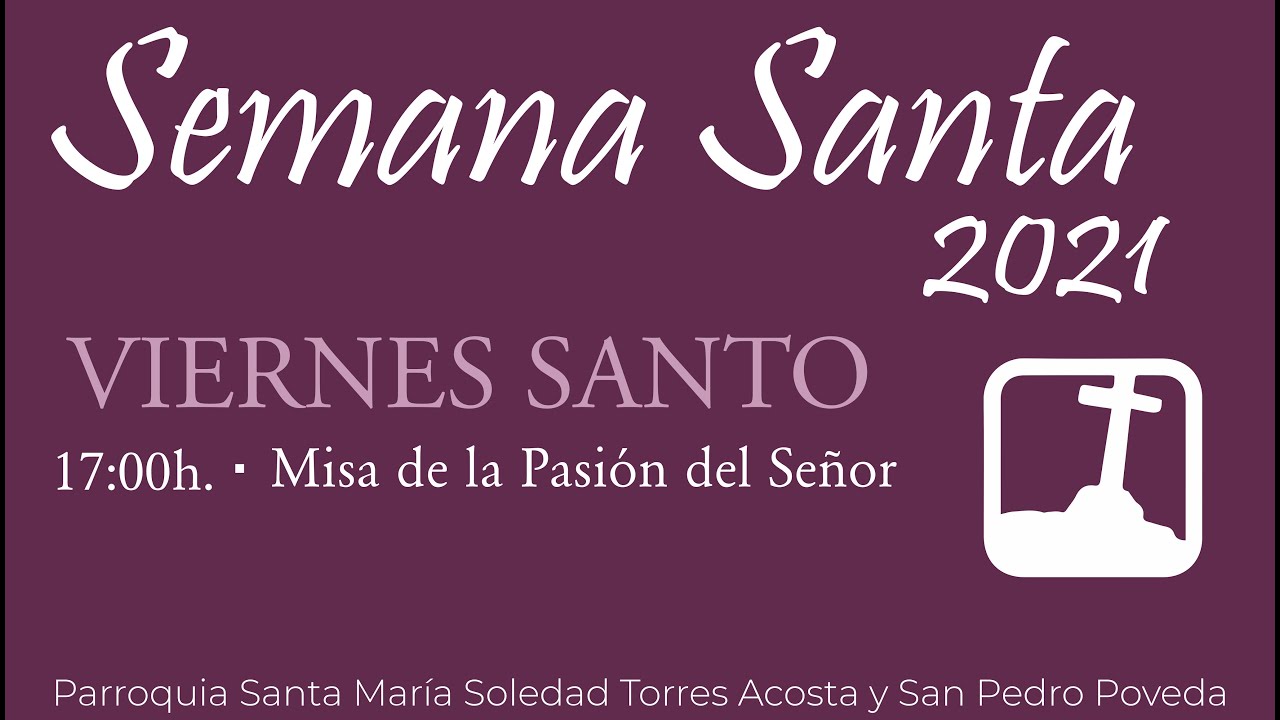 17h. Misa de la Pasión del Señor
