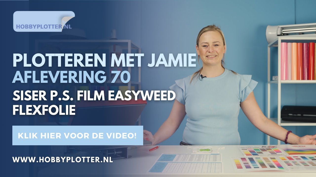 Plotteren met Jamie - Aflevering 70 - Siser P.S. Film Easyweed flexfolie