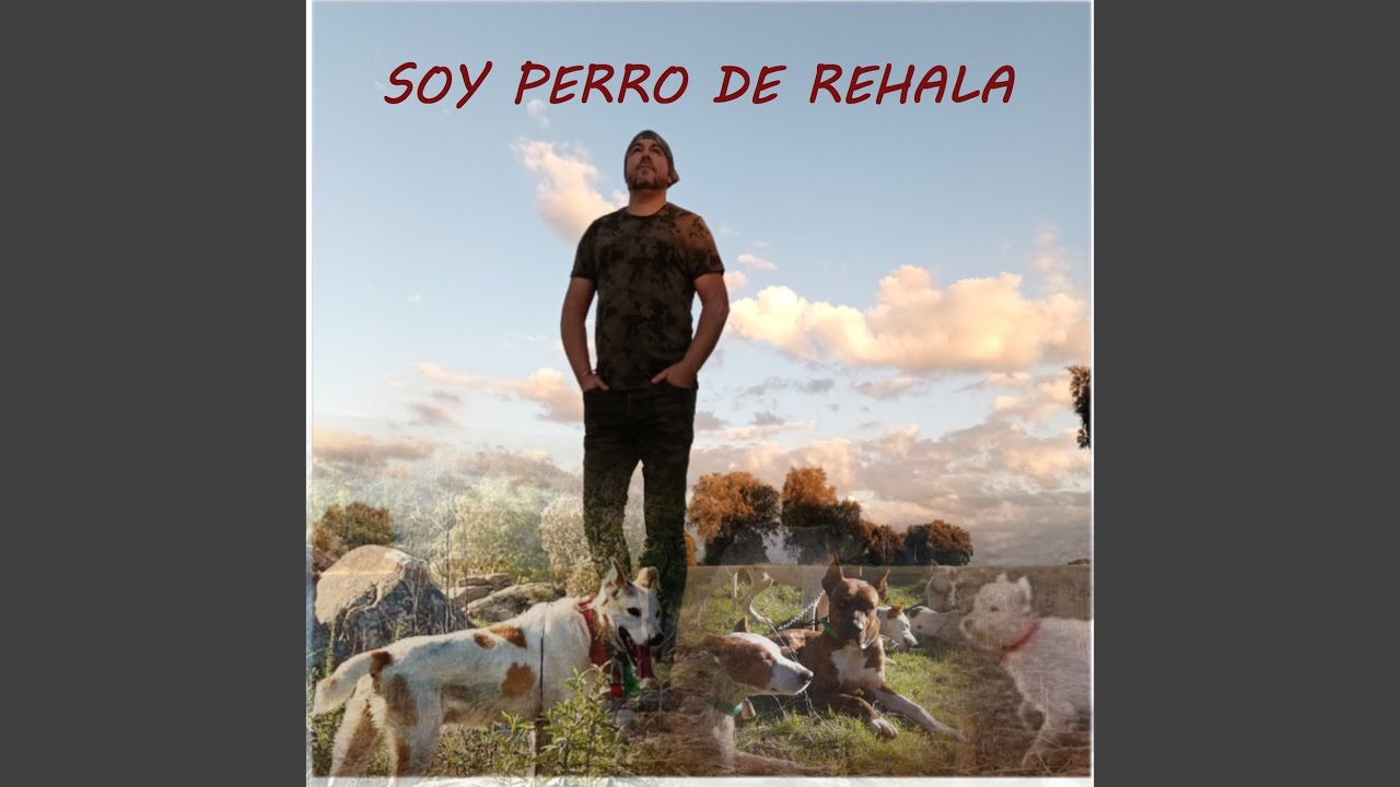 Soy Perro de Rehala
