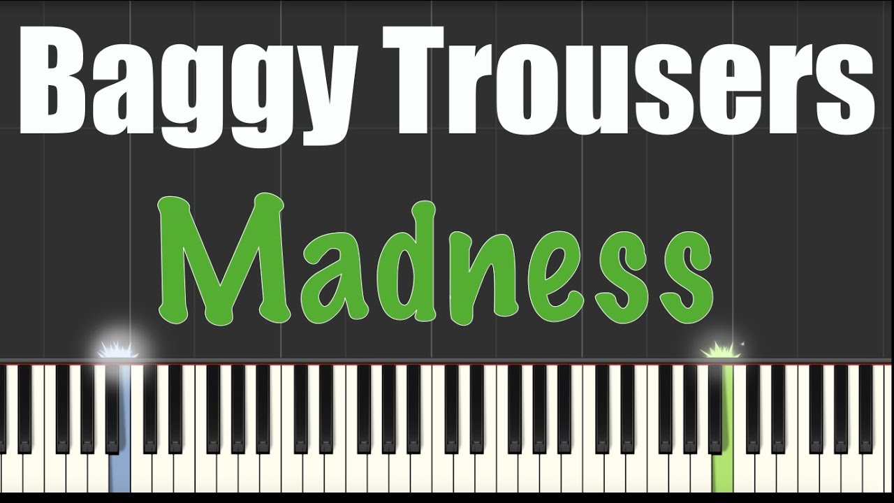 Baggy Trousers - Madness - Piano Tutorial