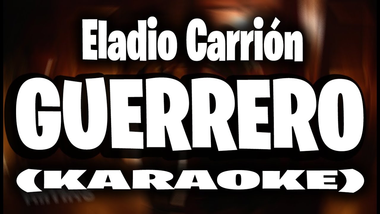 Eladio Carrión - Guerrero (KARAOKE)
