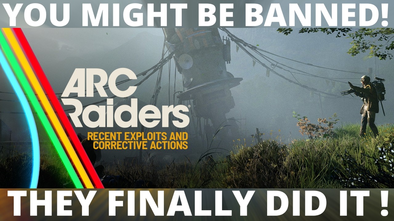ARC Raiders Exploiters Getting BANNED After New Update