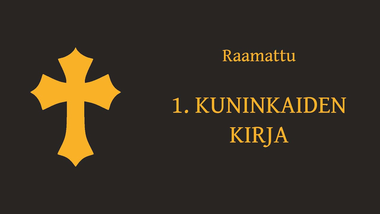 Ensimmäinen kuninkaiden kirja, ääniraamattu.