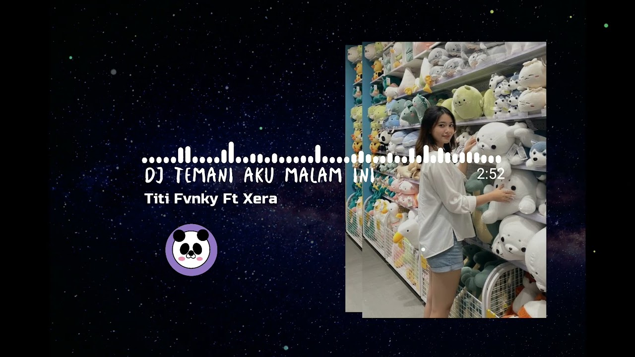 DJ TEMANI AKU MALAM INI - TITI FVNKY FT XERA  