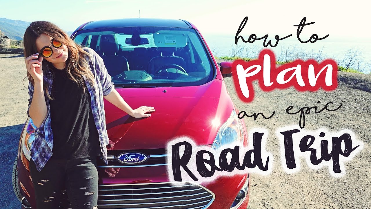 How to PLAN an EPIC ROAD TRIP