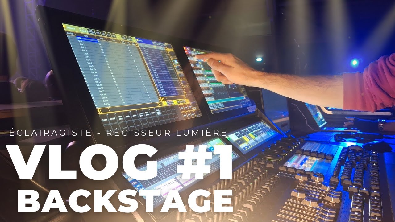 • VLOG • LUMIÈRE sur mon métier d’ÉCLAIRAGISTE