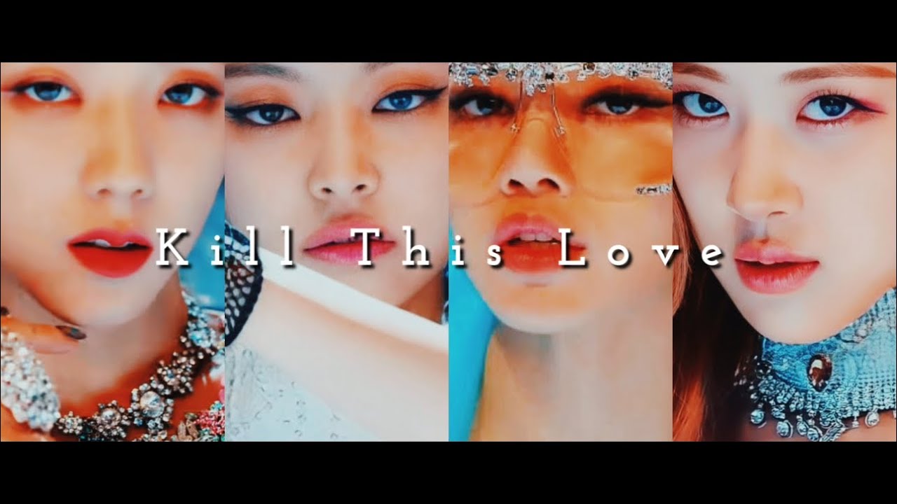 Blackpink - kill this love (super slowed)