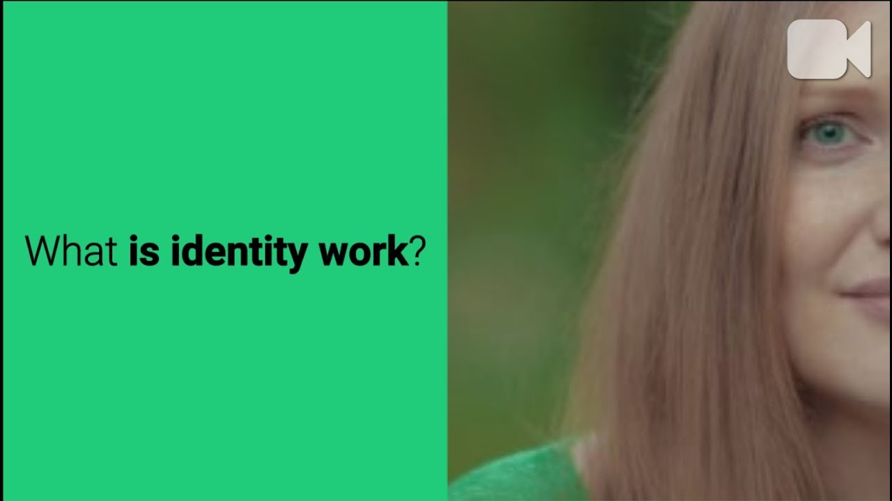 What is identity work?
