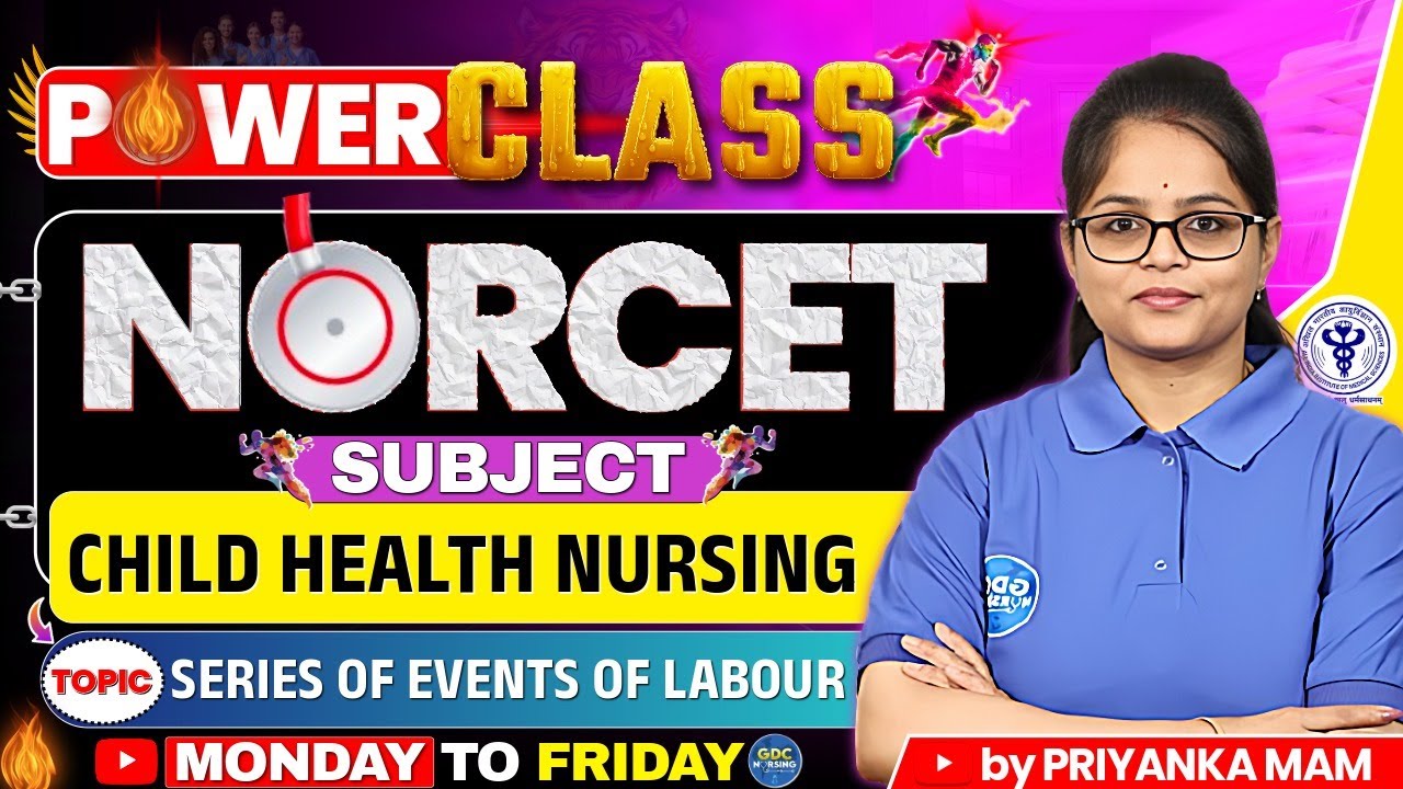 NORCET Power Class | Child Health Nursing | Topic: Labor | High Yield MCQs & Concepts | GDC Nursing