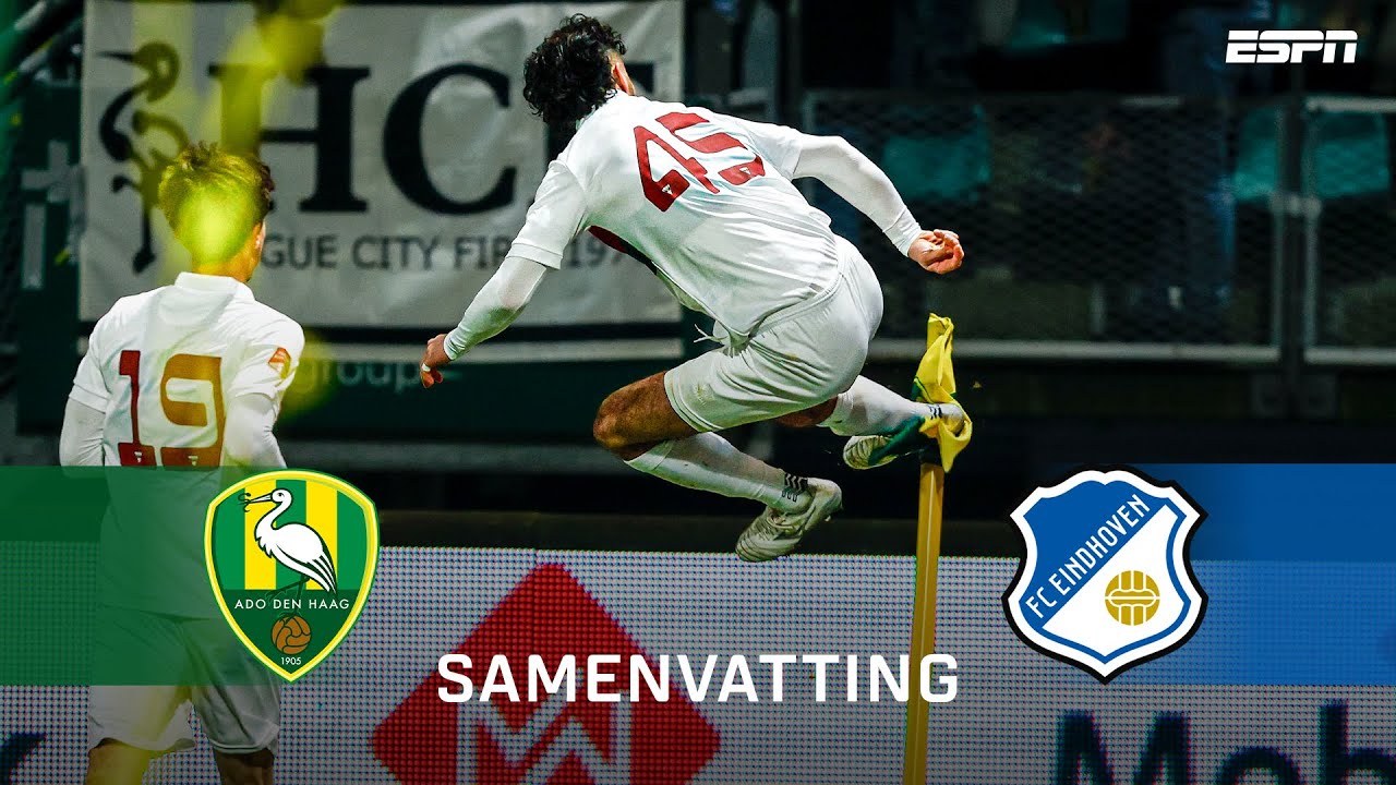 🥵 KRANKZINNIGE SLOTFASE in DEN HAAG 👀 | Samenvatting ADO Den Haag - FC Eindhoven