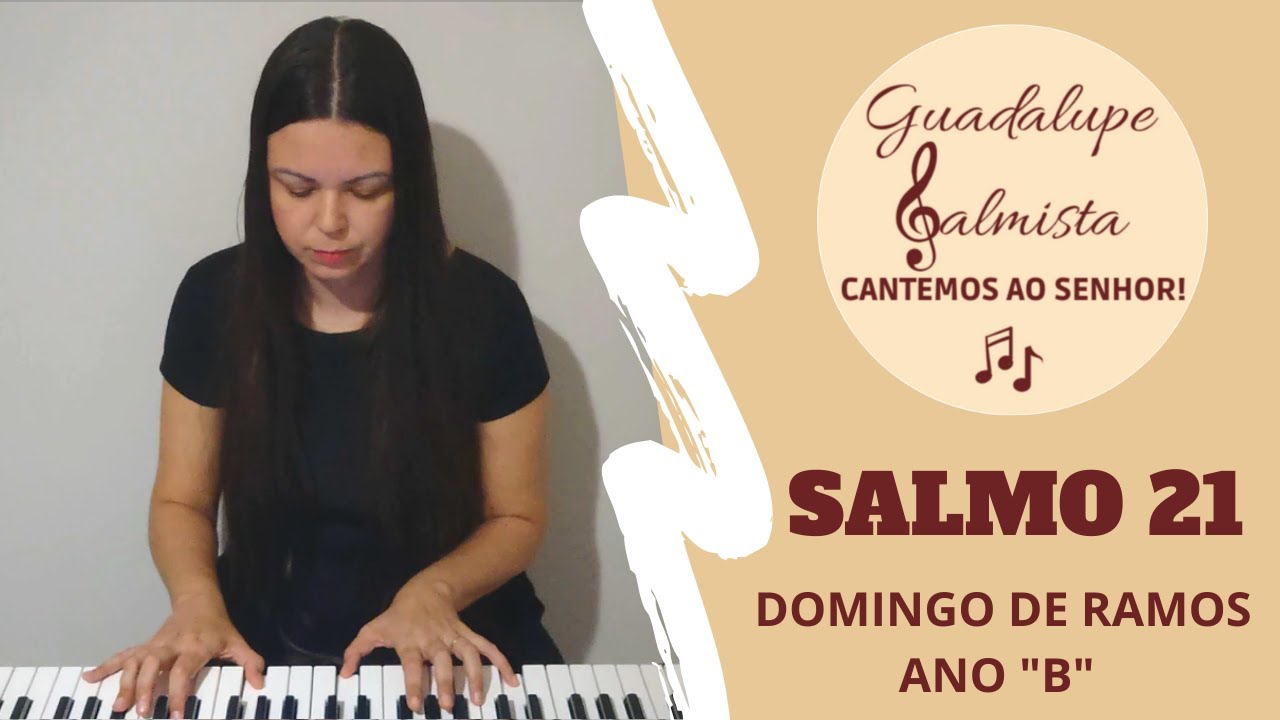 SALMO 21 - Domingo de Ramos 