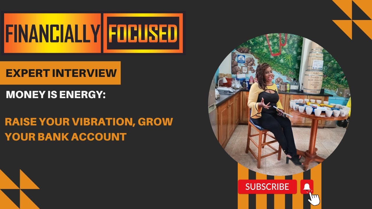 Money Is Energy: Raise Your Vibration, Grow Your Bank Account