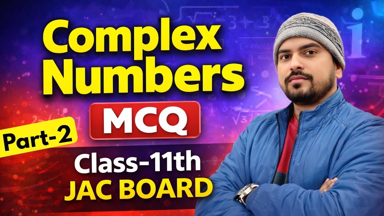 Complex Numbers #JAC-11th #2026 #Part-2