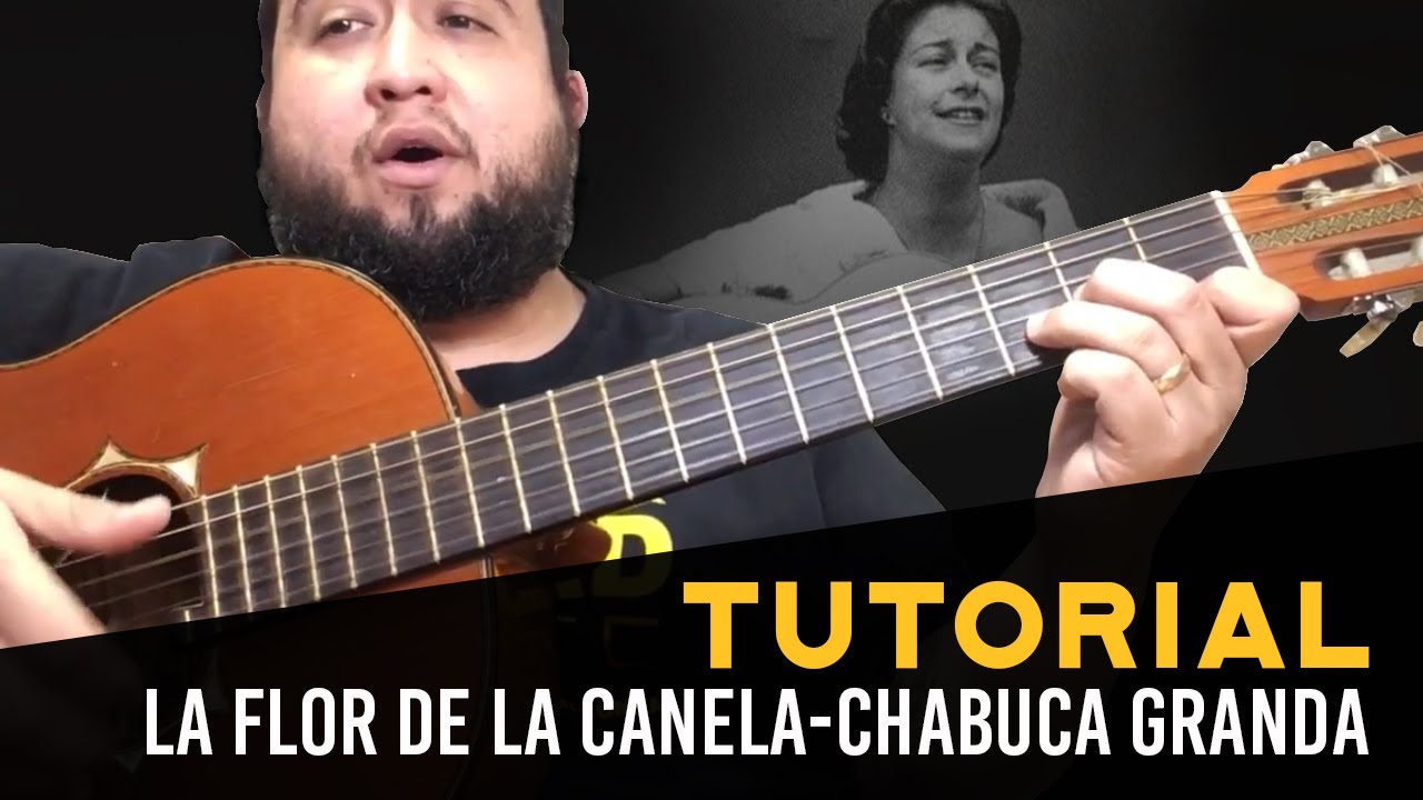 Chabuca Granda - La flor de la canela (Tutorial)