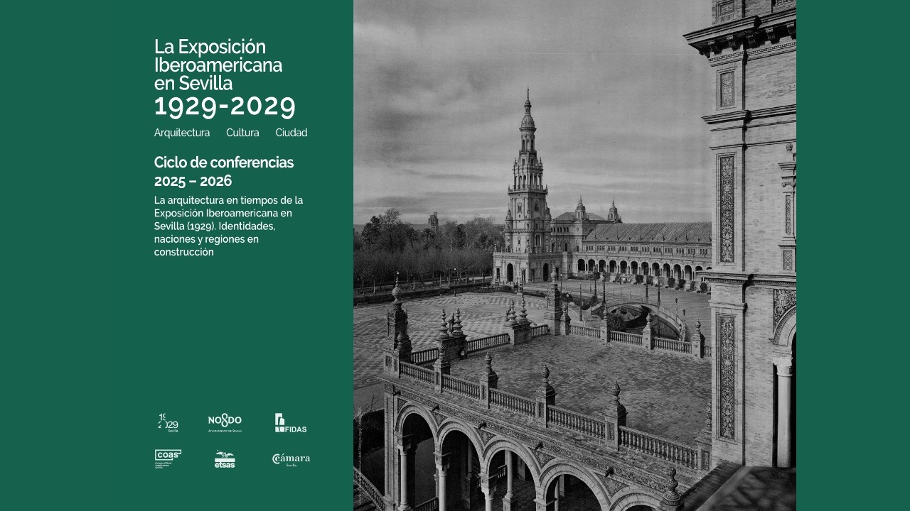 Conferencia 1. Ciclo ‘La Exposición Iberoamericana en Sevilla (1929 – 2029)'