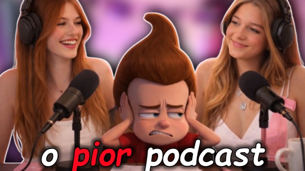 esse é o PIOR podcast do BRASIL