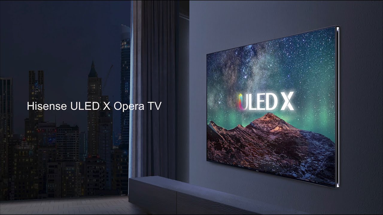 Hisense ULED X Opera TV
