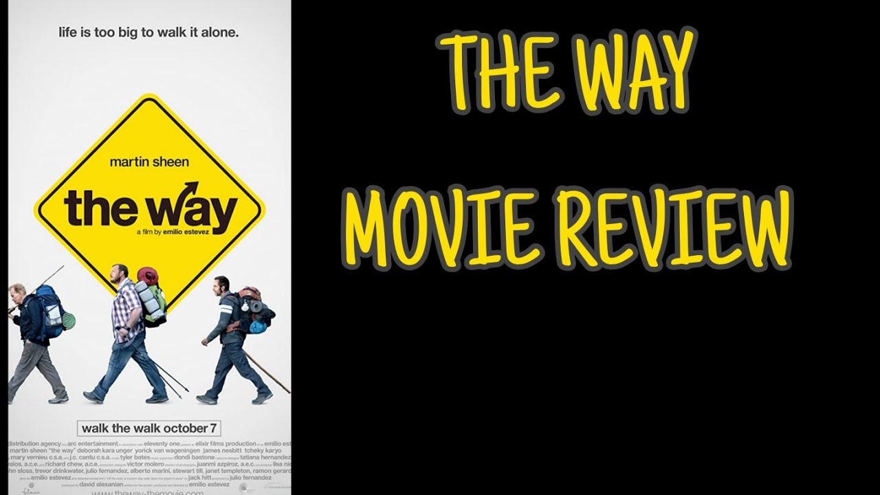 The Way (2010) - Movie Review