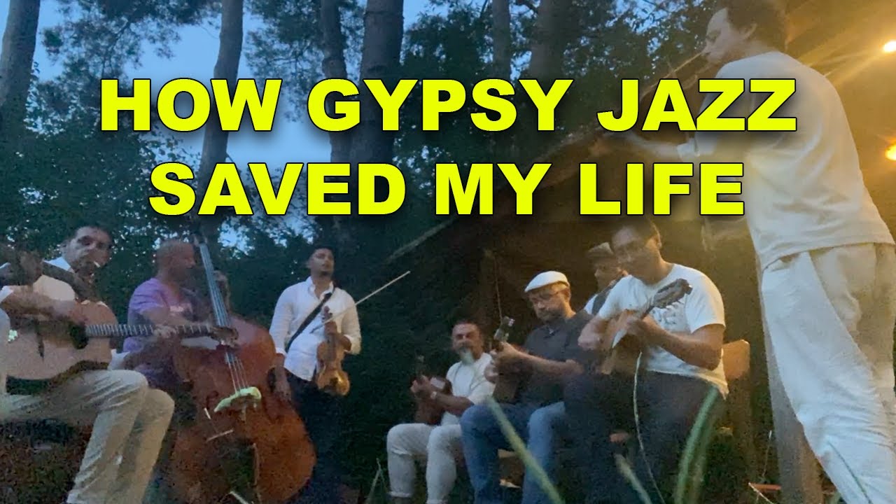 How Gypsy Jazz Saved My Life!