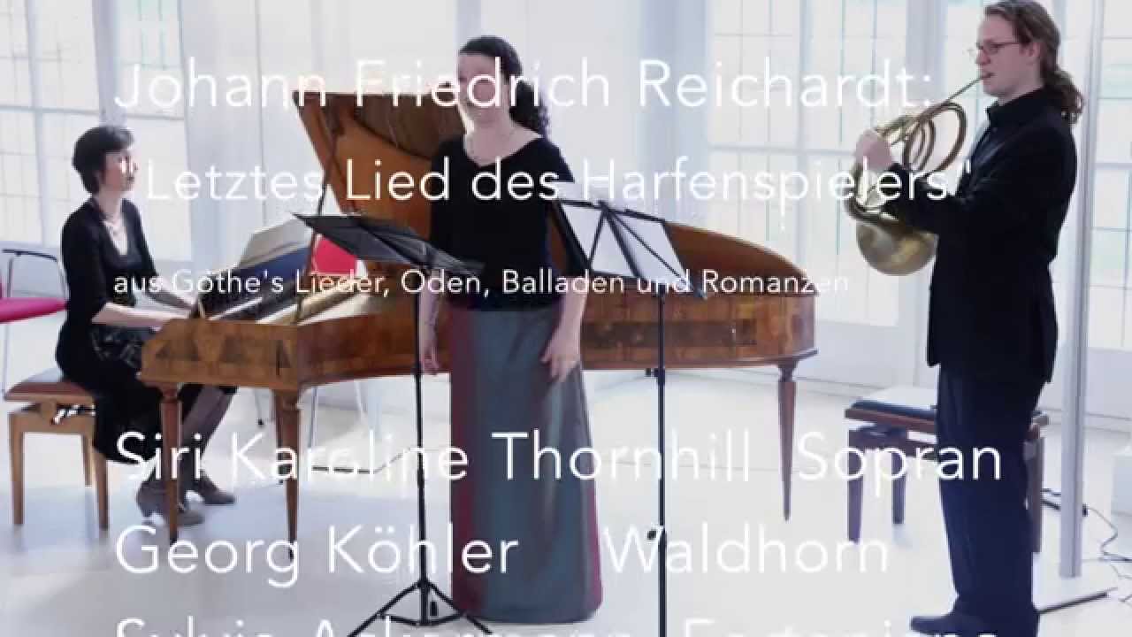 Reichardt: letztes Lied des Harfenspielers, Siri Karoline Thornhill, Georg K&ouml;hler, Sylvia Ackermann