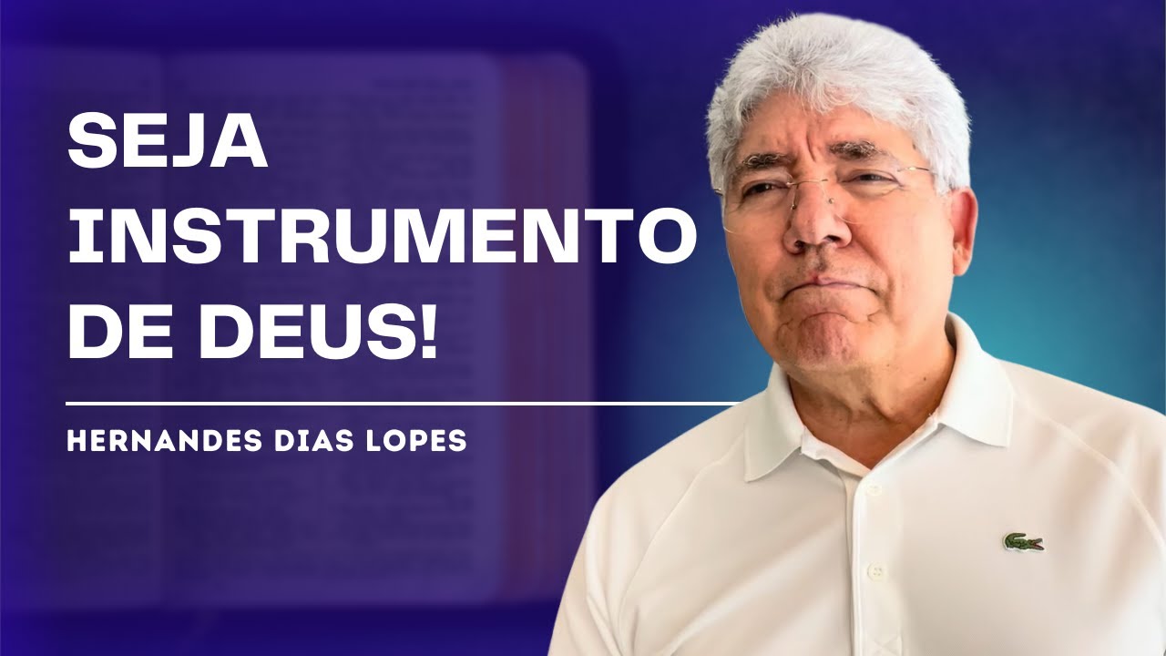 COMO SER PODEROSAMENTE USADO POR DEUS! - HERNANDES DIAS LOPES