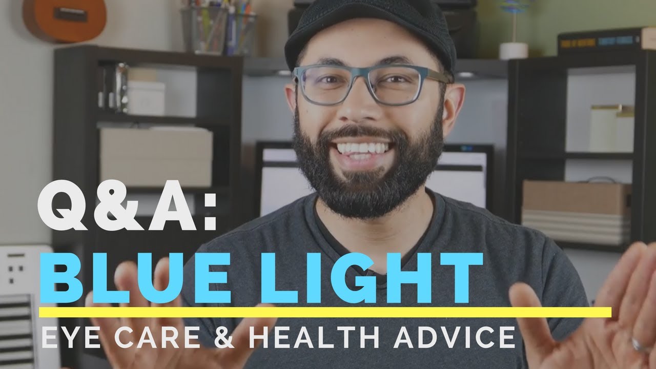 Blue Light Q&A | Everything You Need To Know