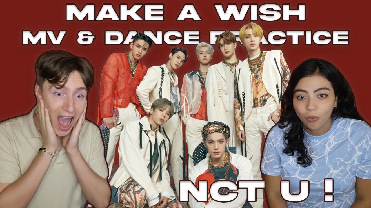 NCT U 'Make A Wish' MV & Dance Practice Reaction | Reacting to NCT U for the first time