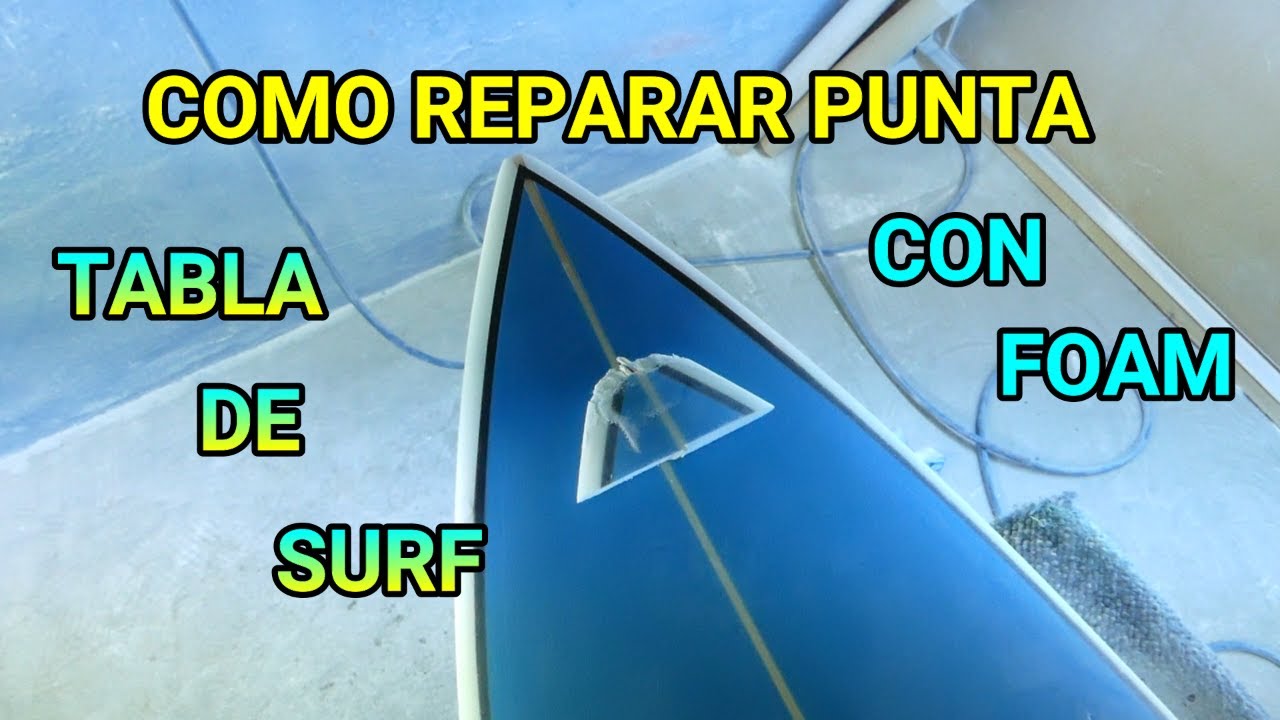 COMO REPARAR PUNTA EN TABLA DE SURF CON FOAM 2ªPARTE/HOW TO REPAIR NOSE WITH FOAM ON SURFBOARD 2.