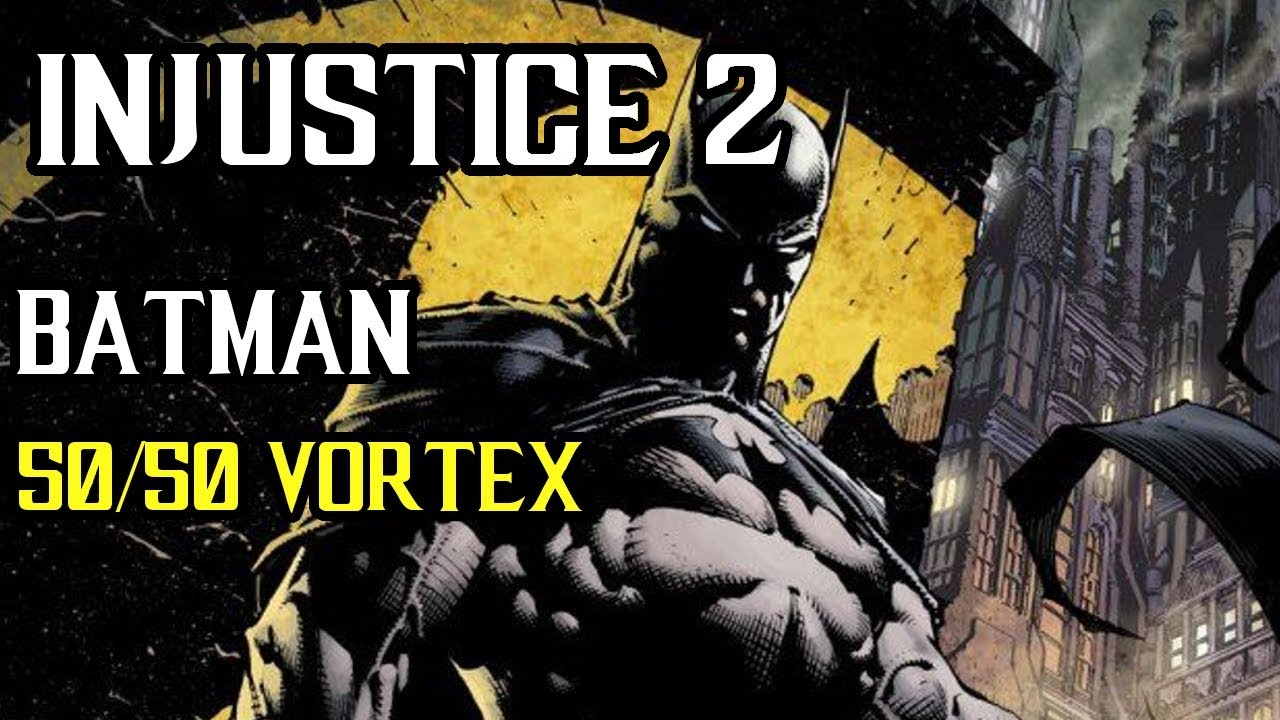 Injustice 2 - Batman - How to do his 50/50 Vortex