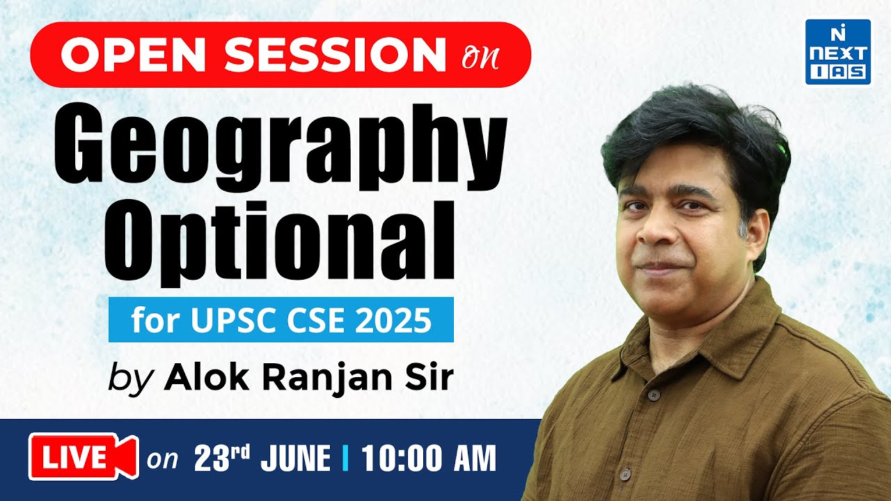 Open Session on Geography Optional | Alok Ranjan Sir | UPSC CSE 2025