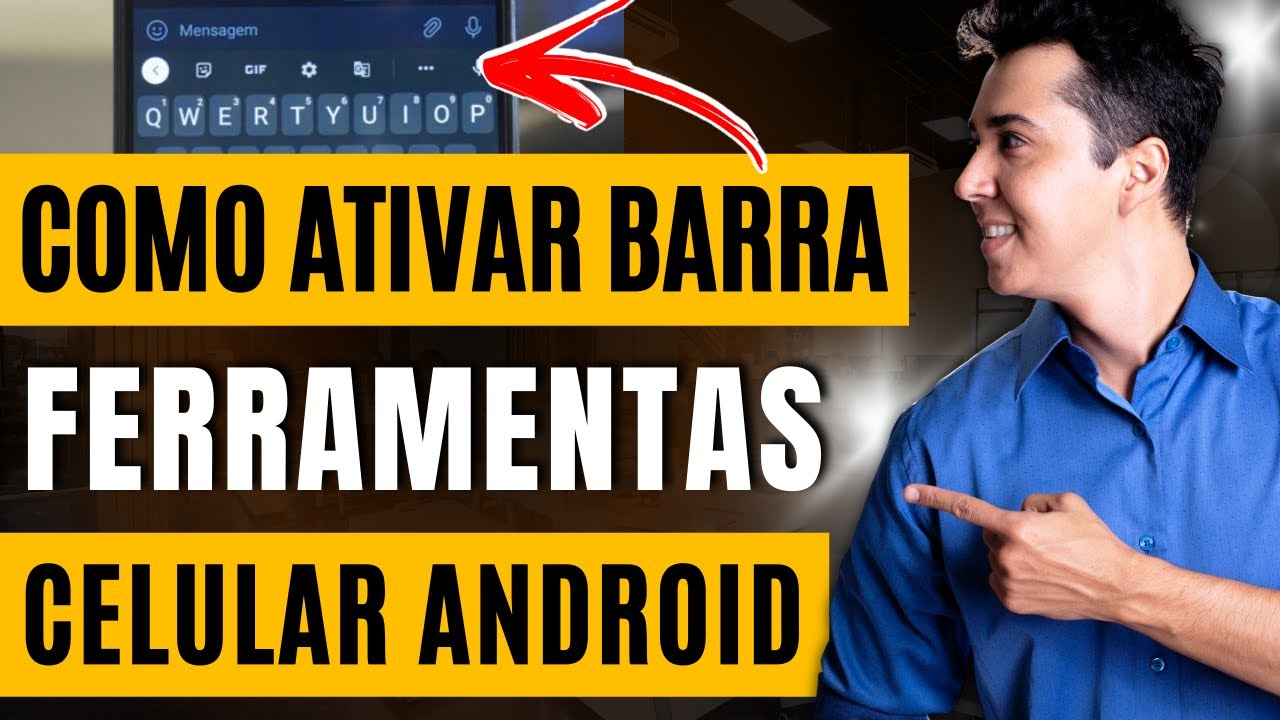 Como Ativar a Barra de Ferramentas (Tarefas) do Teclado Celular Android