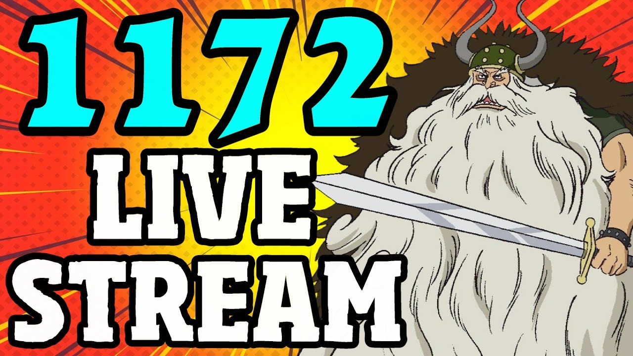 One Piece Chapter 1172 Breakdown Stream!