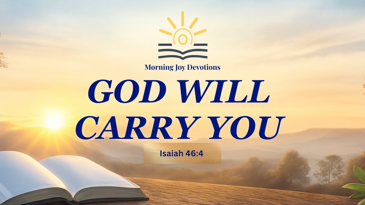 God Will Carry You | Morning Prayer for Strength (Isaiah 46:4) 🤲