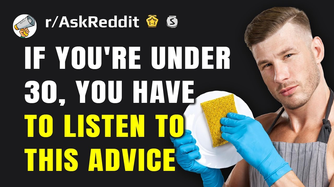 Men over 30, what is a lesson every man should learn young?