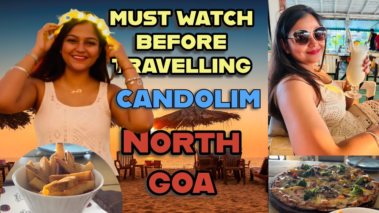 Things To Do In Candolim - Nightlife, Places To Visit, Cafes & Restaurants | Goa 2024 I DM