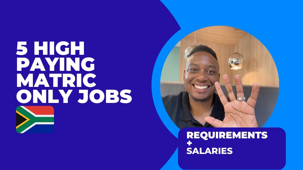 5 High Paying Jobs In South Africa Not Requiring A Degree. Matric Only Jobs. No Degree Required.