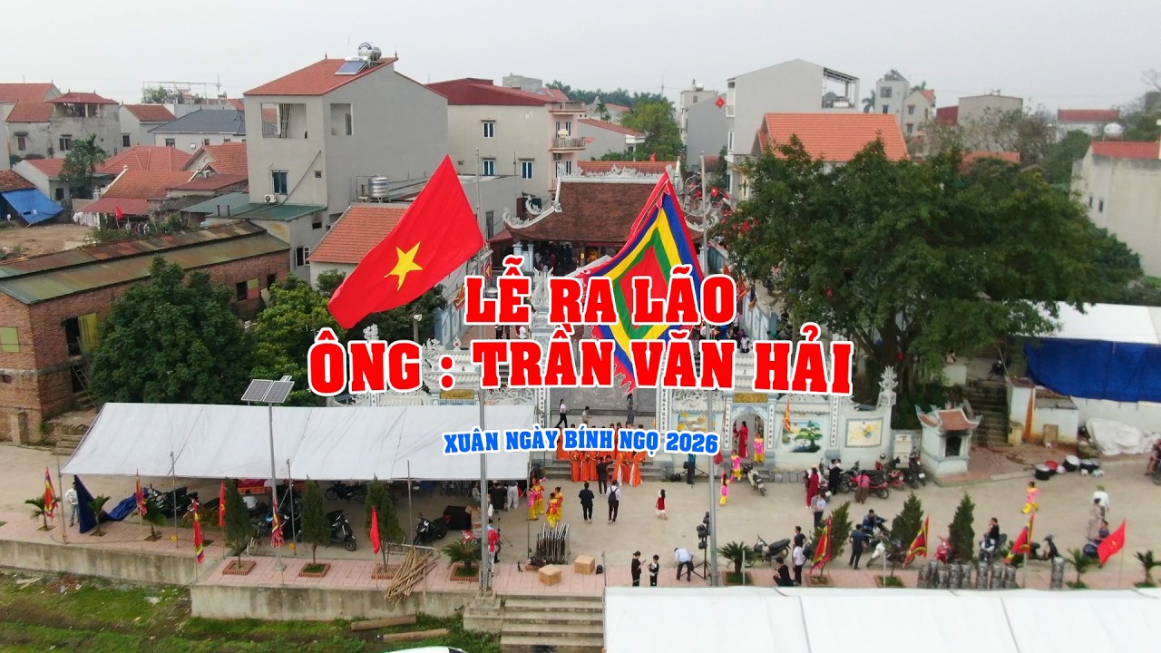 lễ ra lão ông trần văn hải xuân bính ngọ 2026 hd mp4