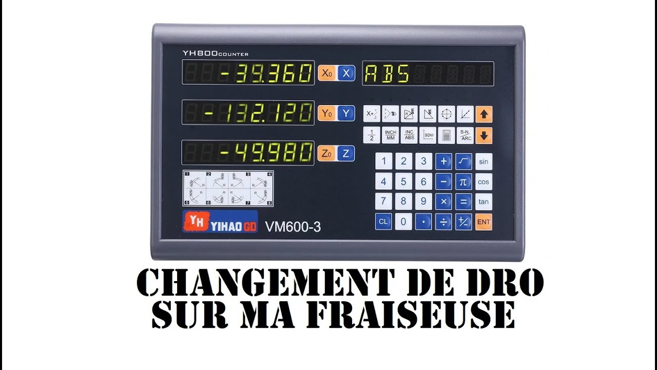 Cyrob : Installation Visu DRO VM600-3 sur ma fraiseuse