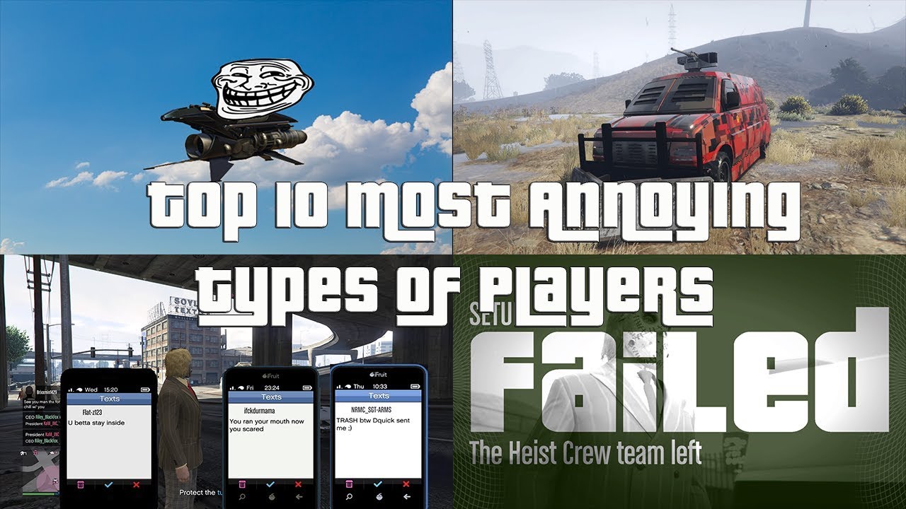 GTA Online Top 10 Most Annoying Types Of Players 2019