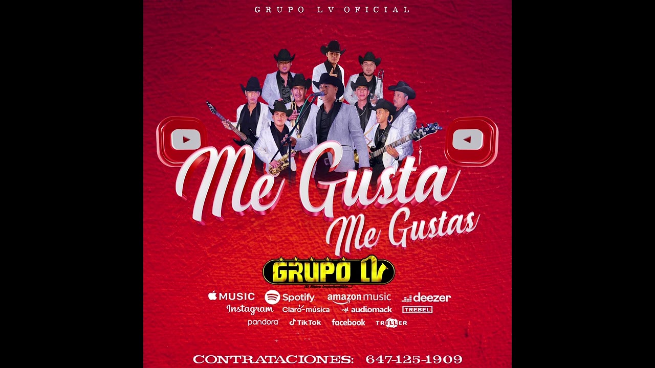 Grupo LV 2024 - ME GUSTA ME GUSTAS