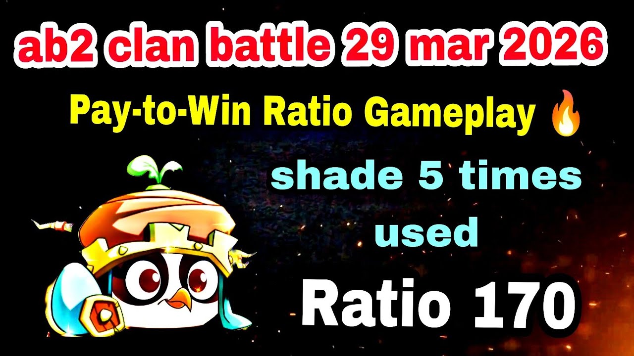 Angry birds 2 clan battle 29 mar 2026 Ratio 170 shade 5 times used #ab2 clan battle today